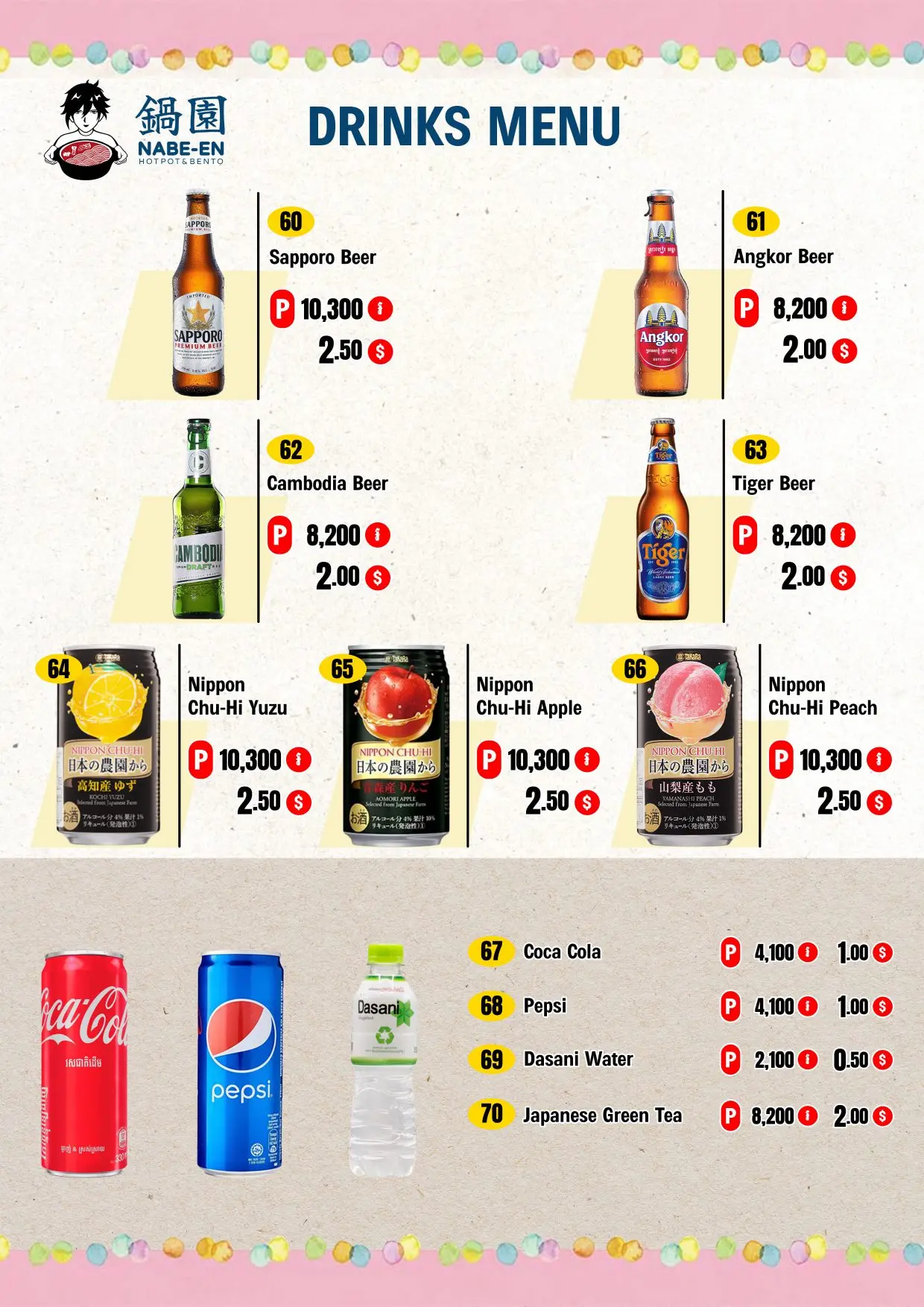 Drinks — Sapporo, Angkor, Cambodia, Tiger, Nippon Chu-Hi, Coca-Cola, Pepsi, Dasani, Green Tea